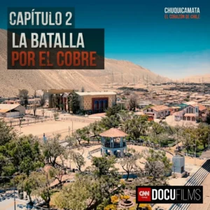 La Batalla por el Cobre