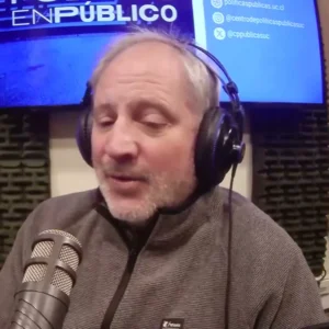 Estado de la política en Chile, con Tomás Chuaqui y Cristina Escudero